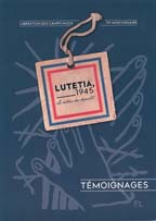 Lutetia, 1945 : le retour des déportés : témoignages