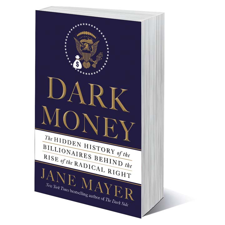 Dark money jane mayer