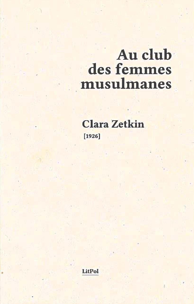 Au club des femmes musulmanes - Clara Zetkin 1926