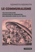 Le communalisme : les communautés affinitaires et dissidentes, des origines jusqu’au XX<sup>e</sup> siècle,