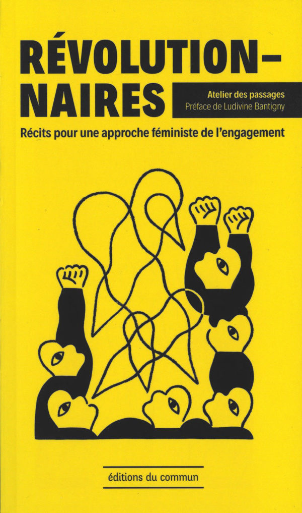 Couverture de l'ouvrage Révolutionnaires : récits pour une approche féministe de l’engagement