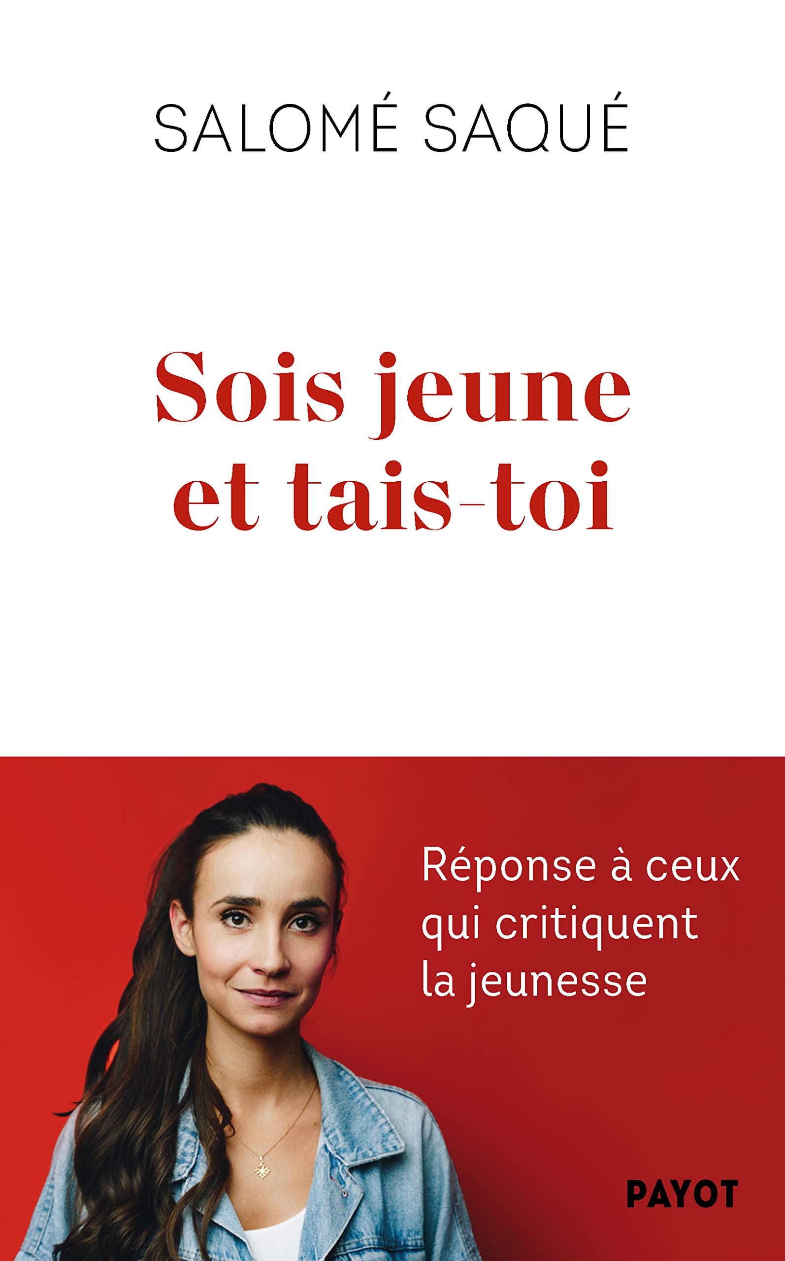 Couverture du livre : Sois jeune et tais-toi, de Salomé Saqué