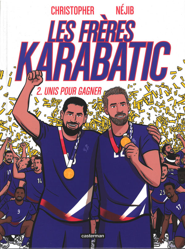 Couverture de l'ouvrage Les frères Karabatic, tome 2 : unis pour gagner
